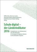 Schule digital - der Länderindikator 2016