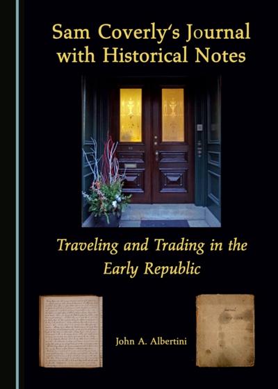 Sam Coverly’s Journal with Historical Notes
