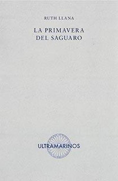 Llana, R: Primavera del saguaro