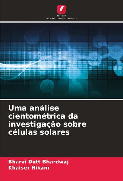 Uma análise cientométrica da investigação sobre células solares