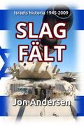 Slagfält - Israels historia 1945-2009