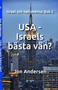 USA - Israels bästa vän?