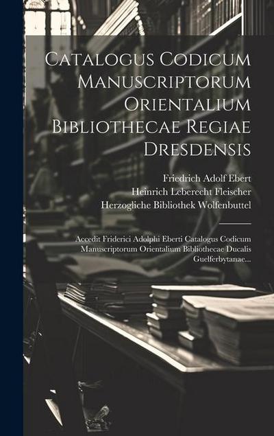 Catalogus Codicum Manuscriptorum Orientalium Bibliothecae Regiae Dresdensis