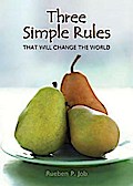 Three Simple Rules That Will Change the World