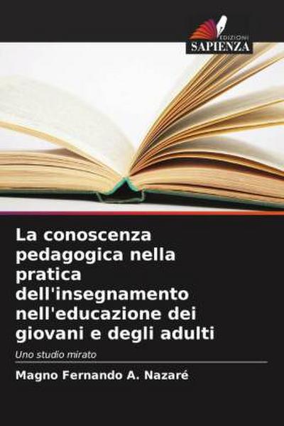 La conoscenza pedagogica nella pratica dell’insegnamento nell’educazione dei giovani e degli adulti