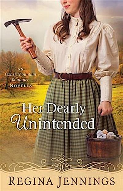 Her Dearly Unintended (With This Ring? Collection)
