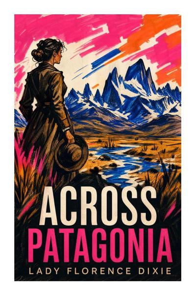 Across Patagonia