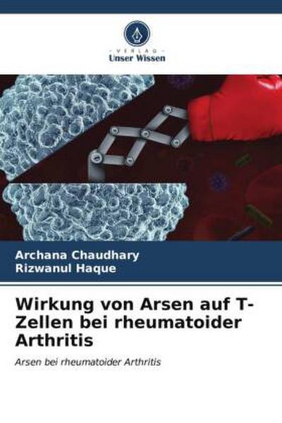 Wirkung von Arsen auf T-Zellen bei rheumatoider Arthritis