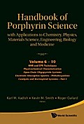 Handbook Of Porphyrin Science: With Applications To Chemistry, Physics, Materials Science, Engineering, Biology And Medicine (Volumes 6-10)