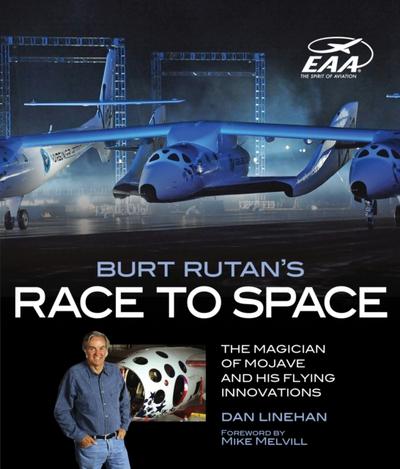 Burt Rutan’s Race to Space