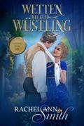Wetten mit dem Wüstling (Ein Lostopf für die Liebe, #3)