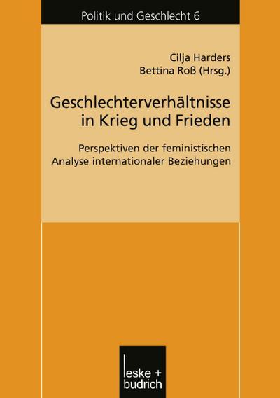 Geschlechterverhältnisse in Krieg und Frieden