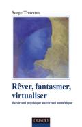 Rêver, fantasmer, virtualiseR