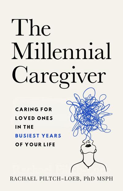 The Millennial Caregiver