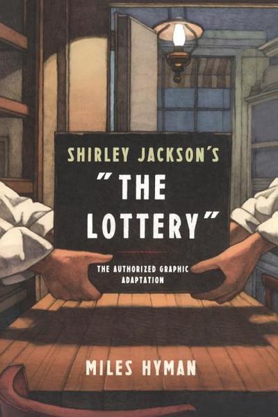 Shirley Jackson’s "the Lottery: The Authorized Graphic Adaptation