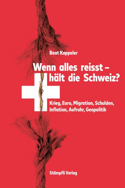 Wenn alles reisst, hält die Schweiz?