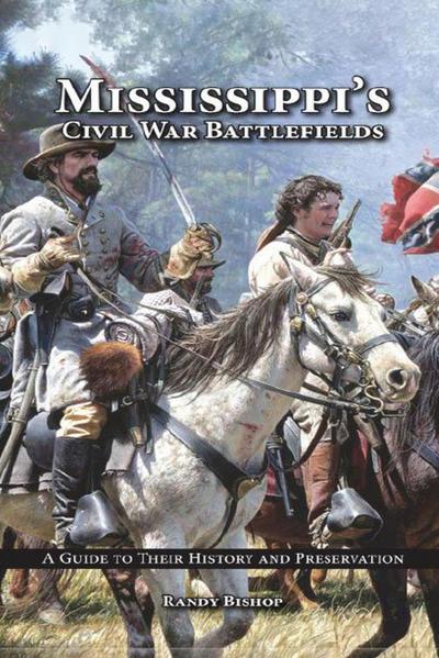 Mississippi’s Civil War Battlefields
