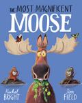 The Most Magnificent Moose