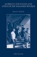 Jahrbuch zur Kultur und Literatur der Weimarer Republik
