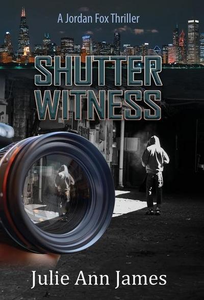 Shutter Witness, A Jordan Fox Thriller