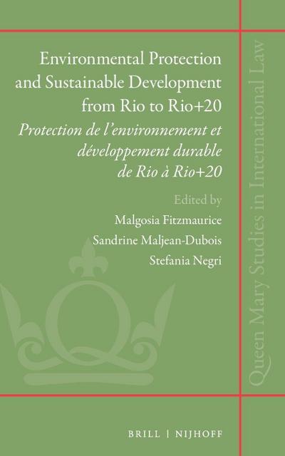 Environmental Protection and Sustainable Development from Rio to Rio+20