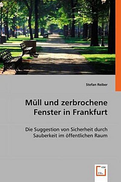 Müll und zerbrochene Fenster in Frankfurt