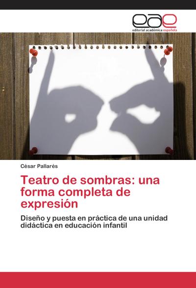 Teatro de sombras: una forma completa de expresión