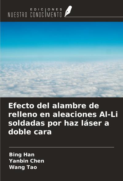 Efecto del alambre de relleno en aleaciones Al-Li soldadas por haz láser a doble cara