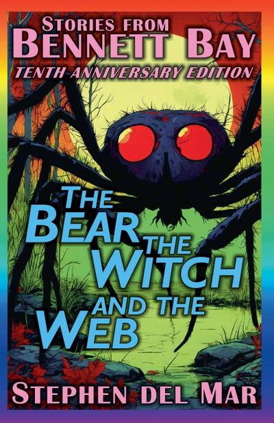 The Bear, the Witch, and the Web