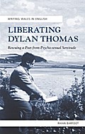 Liberating Dylan Thomas