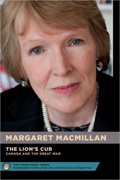 Margaret Macmillan: The Lion’s Cub - Le Lionceau