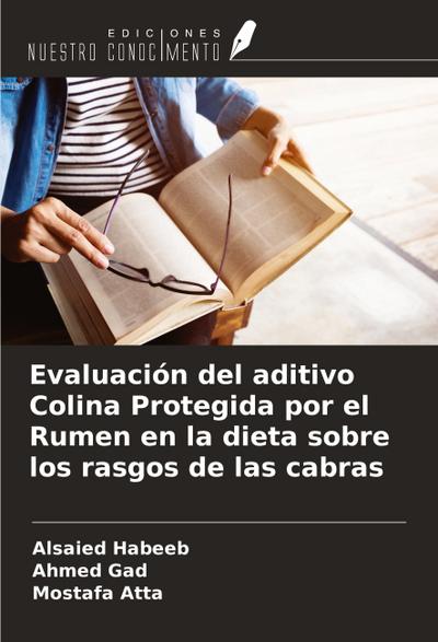 Evaluación del aditivo Colina Protegida por el Rumen en la dieta sobre los rasgos de las cabras