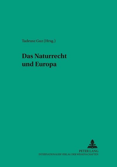 Das Naturrecht und Europa