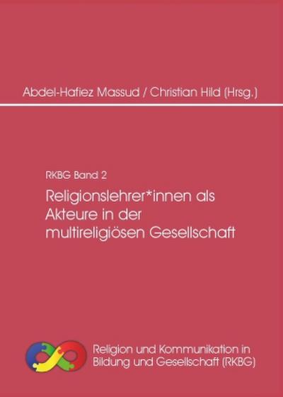 Religionslehrer*innen als Akteure in der multireligiösen Gesellschaft