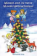 Wünsch dich ins kleine Wunder-Weihnachtsland Band 1