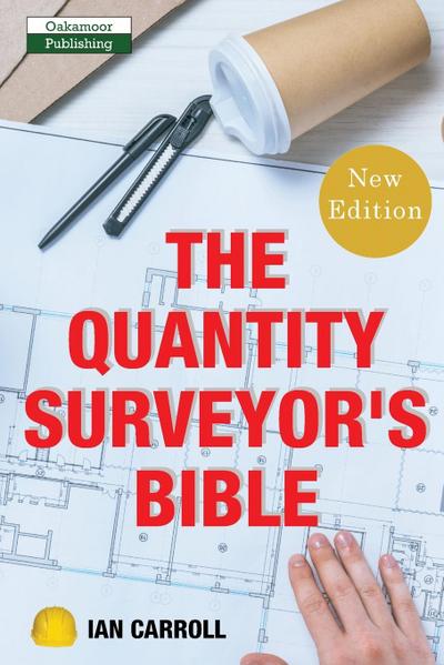 The Quantity Surveyor’s Bible