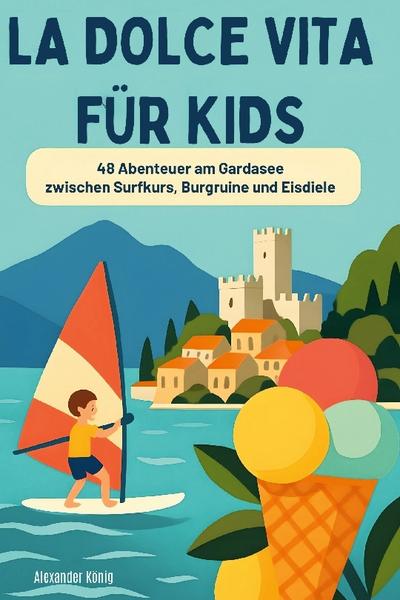 La Dolce Vita für Kids