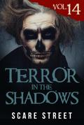 Terror in the Shadows Vol. 14