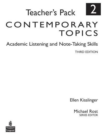 Contemporary Topics 2: Academic Listening and Note-Taking Skills, Teacher’s P...