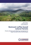 Remnant coffee based natural forests