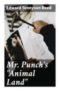 Mr. Punch’s "Animal Land"