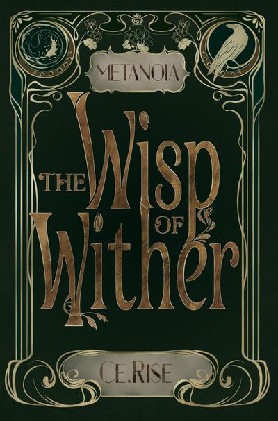 Metanoia: The Wisp of Wither