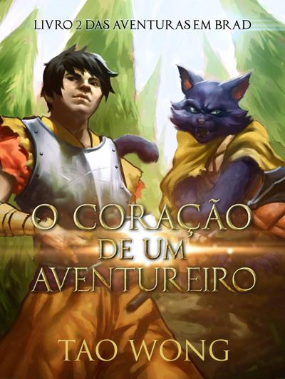 O Coração de um Aventureiro (Aventuras em Brad, #2)
