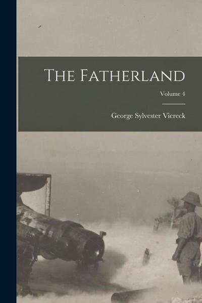 The Fatherland; Volume 4