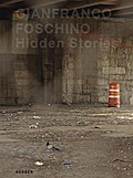 Gianfranco Foschino: Hidden Stories