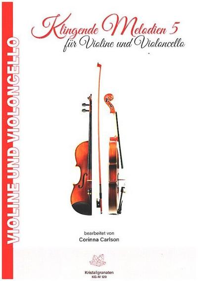 Klingende Melodien Band 5für Violine und Violoncello
