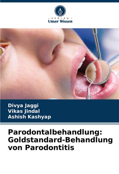 Parodontalbehandlung: Goldstandard-Behandlung von Parodontitis