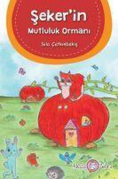 Sekerin Mutluluk Ormani