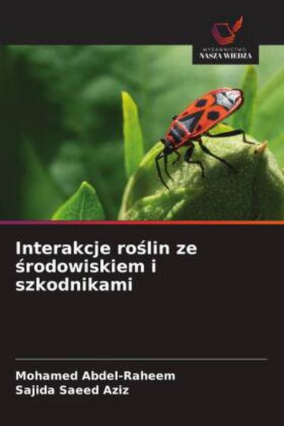 Interakcje ro¿lin ze ¿rodowiskiem i szkodnikami