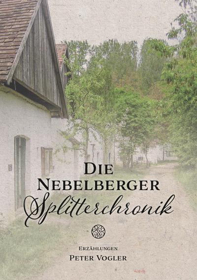 Die Nebelberger Splitterchronik